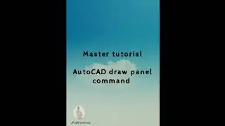 AutoCAD draw panel master video uploading soon 