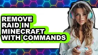 How to Remove Raid in Minecraft with Commands (updated)