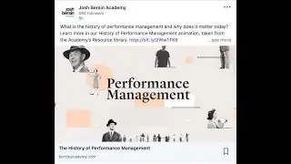 The History of Performance Management, from The Josh Bersin Academy