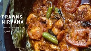 Prawns nirvana||ചെമ്മീൻ നിർവാണ  ||Chef Suresh Pillai's Fish Nirvana Inspired || EASY RECIPE