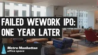 Failed WeWork IPO: One Year Later