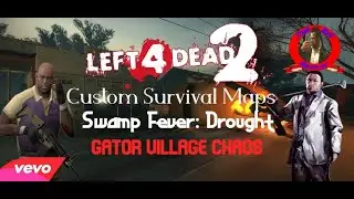Left 4 Dead 2 Custom Survival Maps - Gator Village (With Mods)