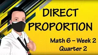 Video Lesson  MELCs Math 6 Quarter 2 Week 2 (Direct Proportion)