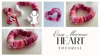 Easy Macrame Heart Tutorial | DIY Macrame Heart |&nbsp;DIY Heart