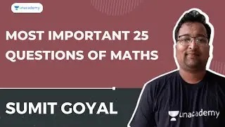 Most Important 25 Questions of Maths  | Sumit Goyal