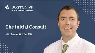 The Initial Consult | Boston IVF at The Women's Hospital