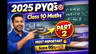 Class 10 Maths Previous Year Questions Paper 2025 | Step by Step Explanation | Part - 2