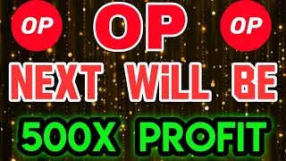Op Bullish || Optimism Price Prediction   Optimism Today News