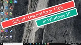 Solved : Discord Error 1105 In Windows 10