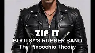 Zip It: Bootsy's Rubber Band - The Pinocchio Theory (Instrumental)