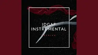 IDGAF (Instrumental)