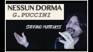 Nessun Dorma - G.Puccini by Stefano Matteucci