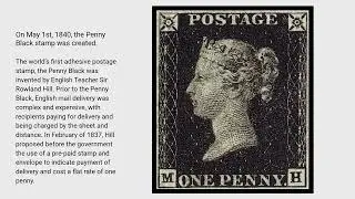 May 1st, The first postage stamp was created.