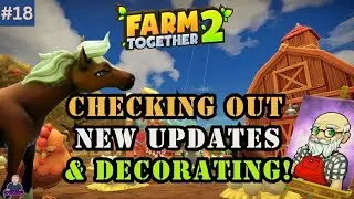 Farm Together 2: Decorating The Farm & Checking New Updates!