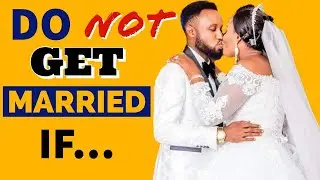 Do Not Get Married if....... X Gospel & Amara Amaugo
