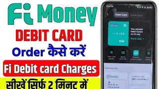 fi money debit card apply | fi money debit card apply kaise kare | fi money debit card charges