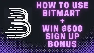 How To Use BitMart Exchange | Win $500 Signup Bonus! | #Crypto