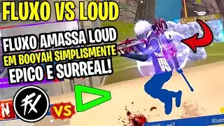 FLUXO AMASSA NOVO TIME DA LOUD E FAZ BOOYAH EPICOOO!