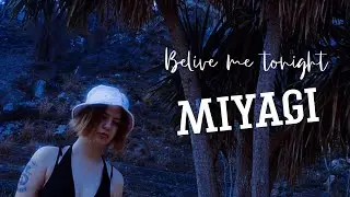 Miyagi&Эндшпиль - believe me tonight (spain clip)