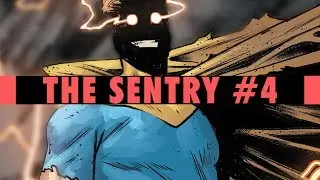 The All-New Sentry&nbsp;|&nbsp;The Sentry #4 Review