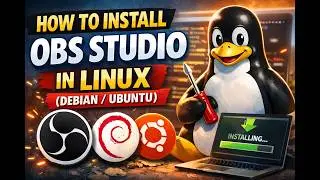 How to install OBS Studio in Linux (Debian/Ubuntu)