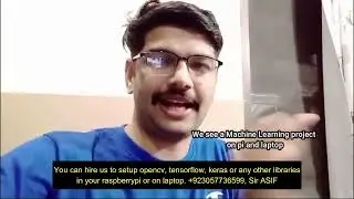 Project#38  How to install OpenCv Keras Tensorflow on opencv for machine learning project