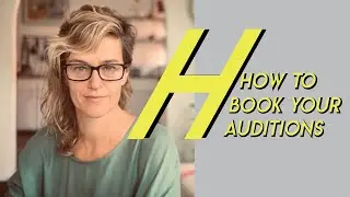 How To Book Your Auditions