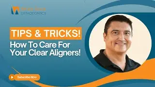 How to Care For Your Clear Aligners! | Braces & Clear Aligners Orthodontist | Dallas, TX