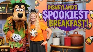 ✨ Disneyland&rsquo;s Spookiest Breakfast at Goofy&rsquo;s Kitchen | Halloween Character Dining ✨