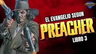 🔥📚 EL EVANGELIO DE PREACHER | LIBRO 3| M&Aacute;S ODIO QUE CORAZ&Oacute;N 📚🔥