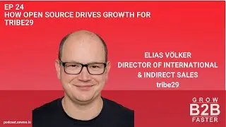 Ep 24 - Elias V&ouml;lker - How Open Source drives Growth for tribe29