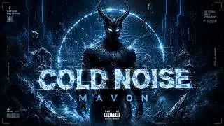 Mavon &ndash; Cold Noise (Official Visualizer)