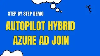 Autopilot Hybrid Azure AD Join