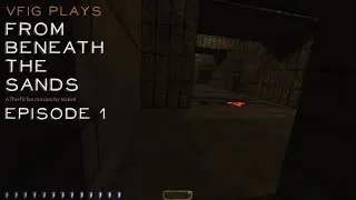 Let's play Thief fan missions: From Beneath the Sands, episode 1
