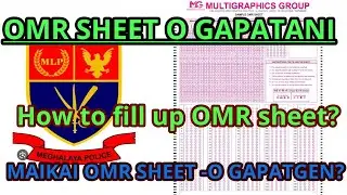 OMR Sheet -o maikai gapatgen?//Meghalaya police MPSC,DSC other competitive Exams
