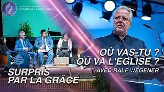 « Surpris par la grâce » / « Où vas-tu ? - Où va l'Eglise ? » avec Ralf Wegener