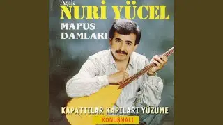 Kapattılar Kapıları Yüzüme (Mapushane Gurbet Ele Benzemez)