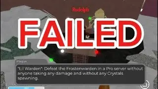 Failed Frostenwarden Challenge Attempt