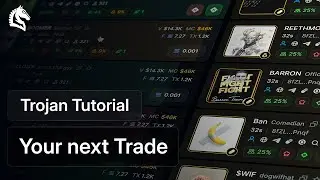 Trojan Terminal Tutorial - Discover Your Next Trade