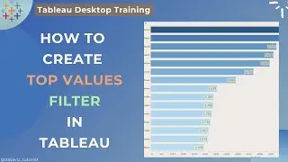 How to add dynamic top values filter in Tableau using Parameter | How to create top cust. Parameter