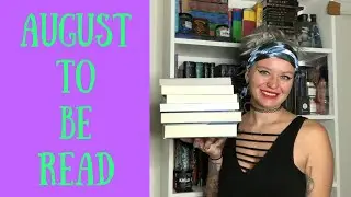 AUGUST TO BE READ