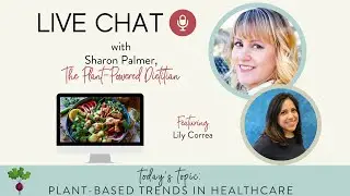 Plant-Based Trends in Healthcare with Lily Correa