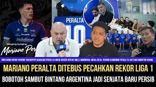 🔵KABAR MEGA TRANSFER Persib Tebus Mariano Peralta Bobotoh Langsung Heboh, Sang Predator Gol Persib