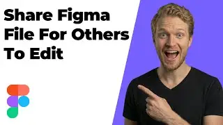 How To Share Figma File For Others To Edit (2026 Easy Guide)