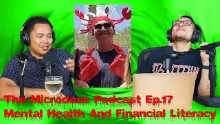 The Microdose Podcast - Mental Health & Financial Literacy Ep.17