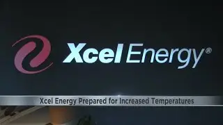 Xcel Energy prepared for power grid stress ahead of increased temperatures