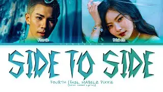 FOURTH [Feat. MABELZ PiXXiE Lyrics (Color Coded)