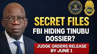 SECRET TINUBU FILES: U.S. Judge EXPOSES FBI & DEA&rsquo;S 3-Year Cover-Up (Deadline: June 1)