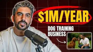 How To Grow A Dog Training Business To $1M/Year