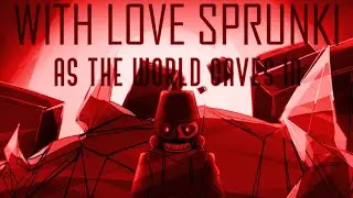 SPRUNKI ANIMATION - AS THE WORLD CAVES IN (Flipaclip) READ DESC